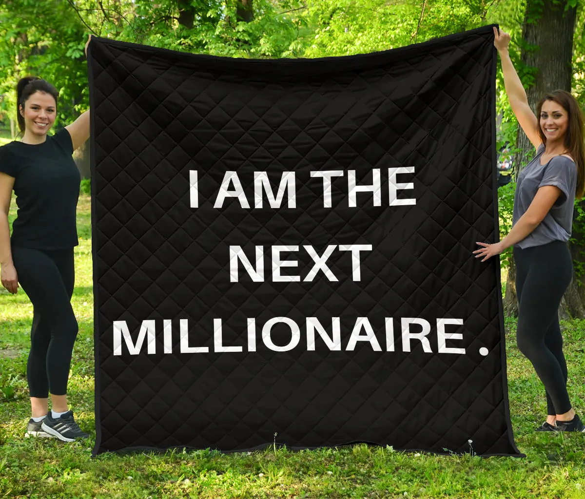 I AM THE NEXT MILLIONAIRE QUILT