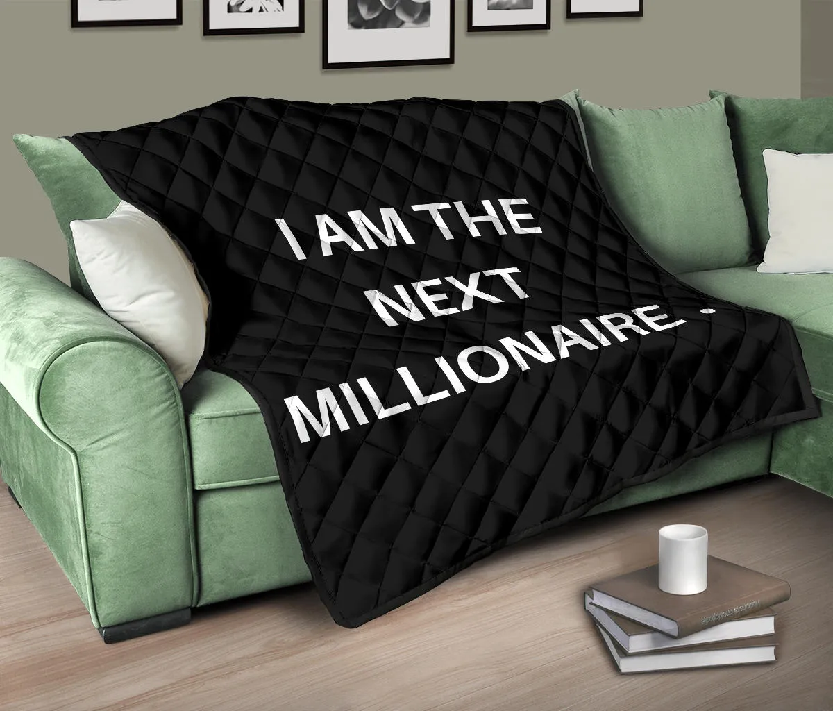 I AM THE NEXT MILLIONAIRE QUILT