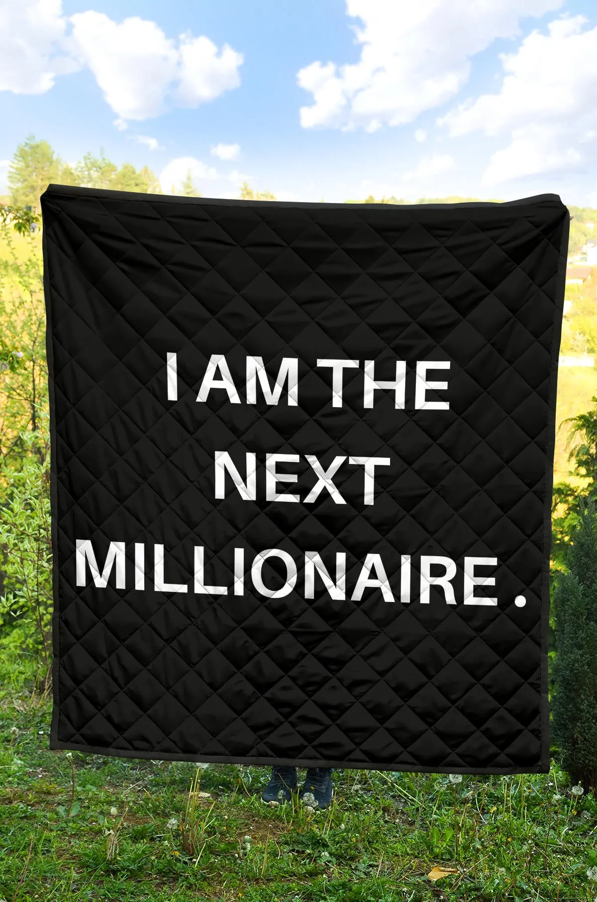 I AM THE NEXT MILLIONAIRE QUILT