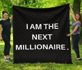 I AM THE NEXT MILLIONAIRE QUILT