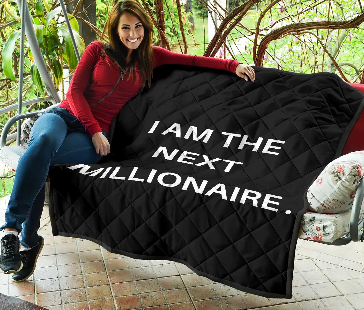 I AM THE NEXT MILLIONAIRE QUILT