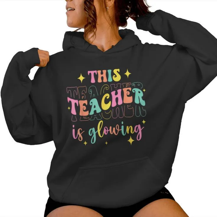 This Teacher Is Glowing Hello Summer A End Of School Women Hoodie