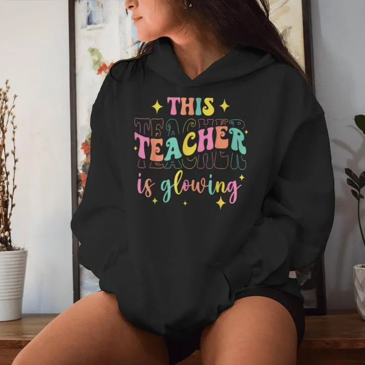 This Teacher Is Glowing Hello Summer A End Of School Women Hoodie